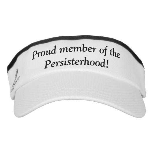 Proud member of the Persisterhood! Visor (Front)