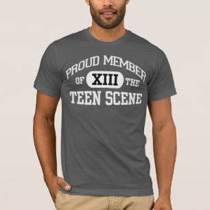 Proud Member of the Teen Scene 13th Birthday T-Shirt