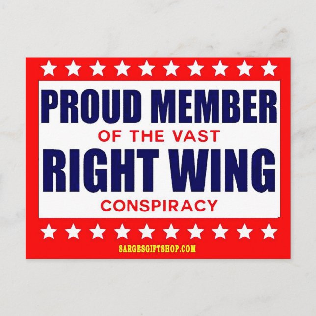 PROUD MEMBER OF THE VAST RIGHT WING CONSPIRACY POSTCARD (Front)