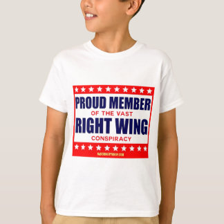 PROUD MEMBER OF THE VAST RIGHT WING CONSPIRACY T-Shirt