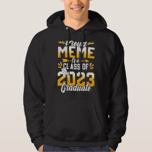 Proud Meme Of A Class Of 2023 Graduate Senior 23 Hoodie