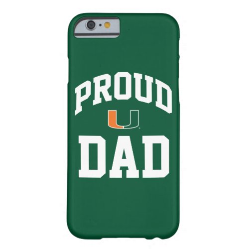 Proud Miami Family _ the U Barely There iPhone 6 Case