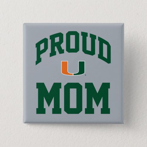 Proud Miami Family _ the U Pinback Button