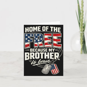 Proud military sister my brother is brave card
