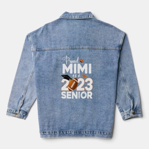 Proud Mimi Of A 2023 Senior Football Grandma Gradu Denim Jacket