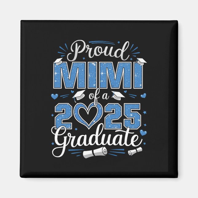 Proud Mimi Of A Cl Of 2025 Graduate 2025 Senior Mi Magnet (Front)