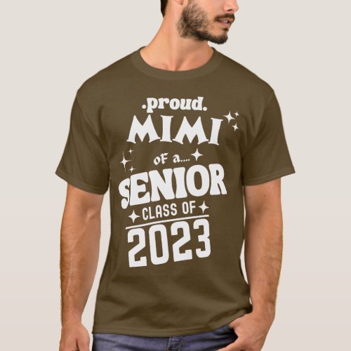 Proud Mimi of a Senior Class of 2023 1 T_Shirt