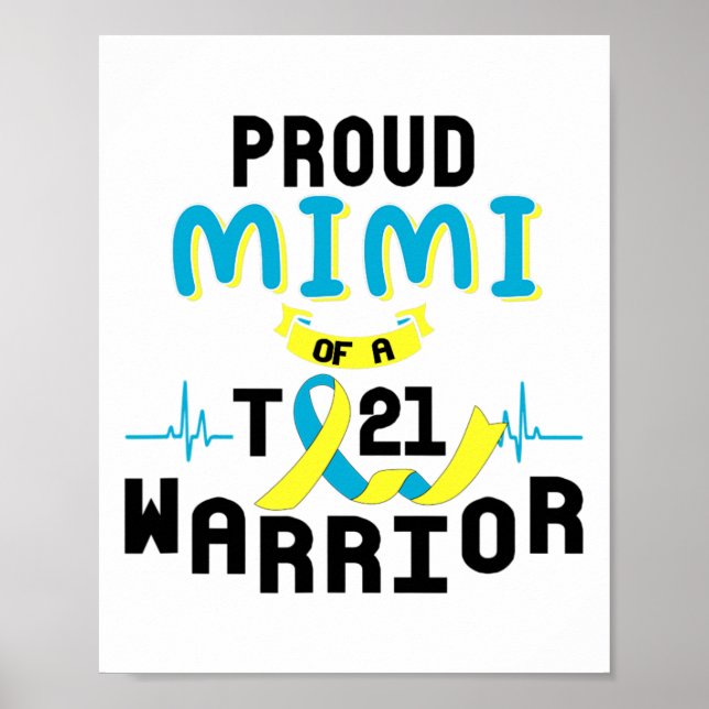 Proud Mimi Of A T21 Warrior Down Syndrome Awarenes Poster (Front)