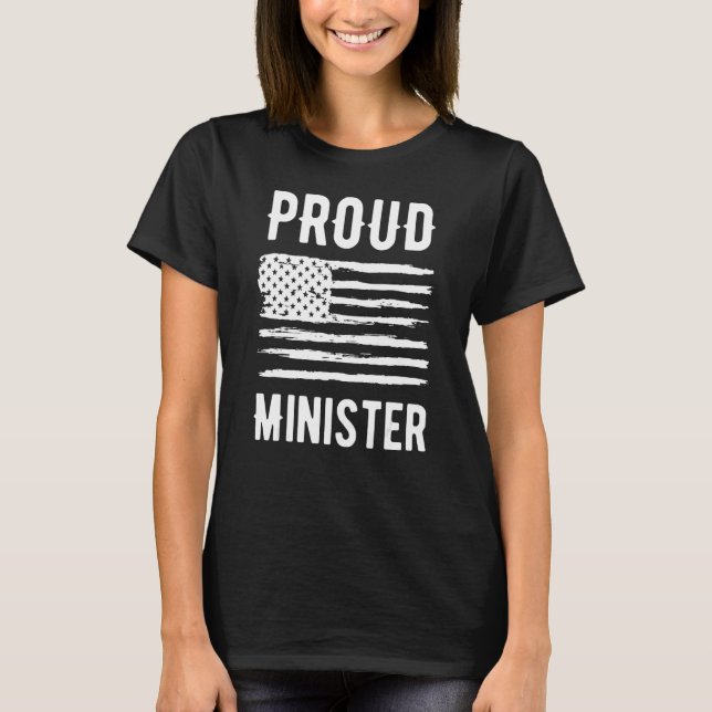 Proud Minister Profession American Flag T-Shirt (Front)