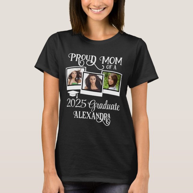 Proud Mom 2025 Graduate Mother Graduation Photo T-Shirt (Front)