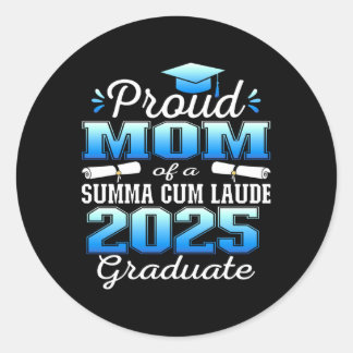 Proud Mom 2025 Summa Cum Laude Cl 2025 Graduate Lo Classic Round Sticker