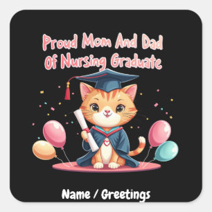 Proud Mom and Dad of a Nursing Graduate 2025 Square Sticker