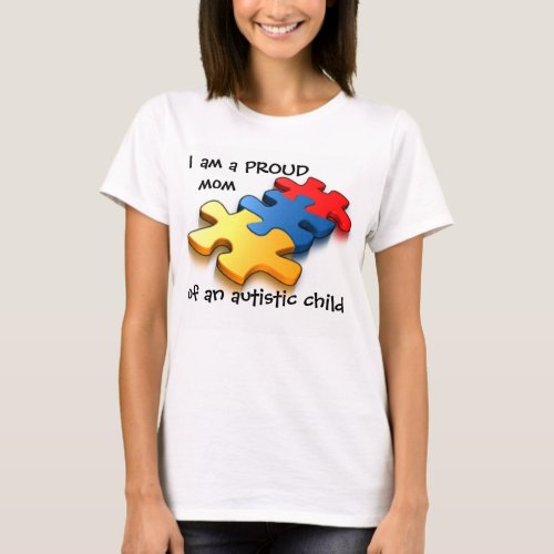 Proud Mom Autistic Child T_Shirt
