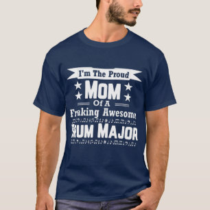 Proud Mom Awesome Drum Major Marching Band T-Shirt