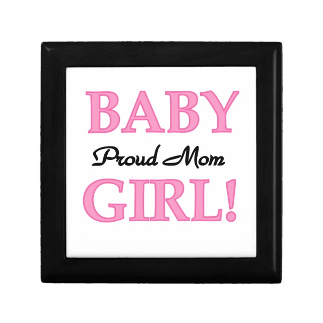 Proud Mom Baby Girl Gifts Keepsake Box (Front)