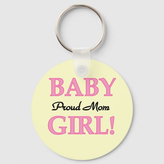 Proud Mom Baby Girl Tshirts and Gifts Keychain (Front)