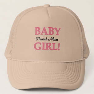 Proud Mom Baby Girl Tshirts and Gifts Trucker Hat