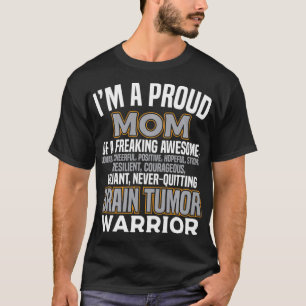 Proud Mom Brain Tumor Awareness Survivor Women Gir T-Shirt
