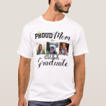 Proud Mom Class of 2025 Grad Cap T-Shirt<br><div class="desc">Simple Class of any year shirt design with custom text. Grad cap illustration. Three photo collage.</div>