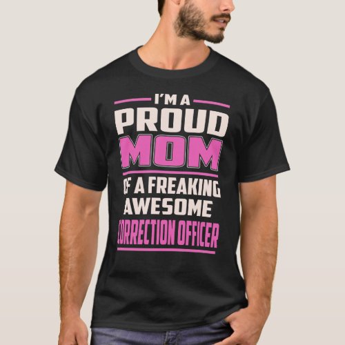 Proud Mom Correction Officer T_Shirt