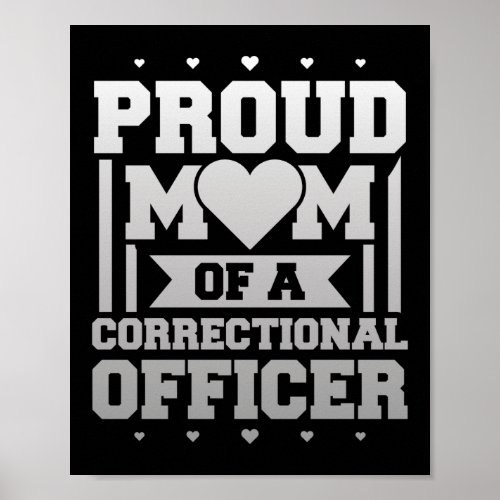 Proud Mom Corrections Officer Thin Silver Line Poster