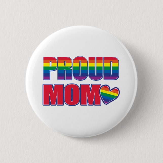 Proud Mom Gay Pride Button (Front)