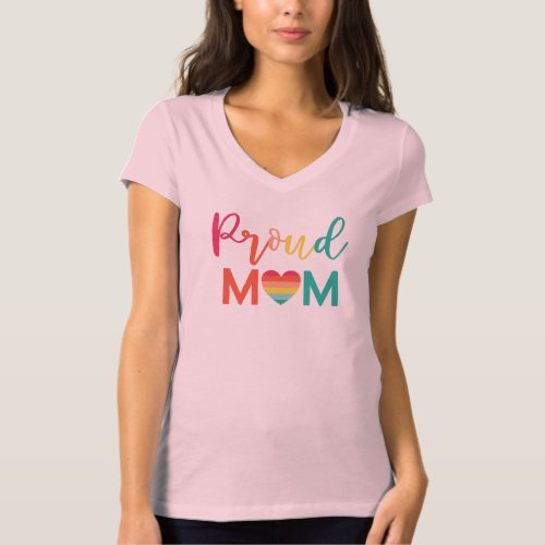 Proud Mom Gay Pride Colourful Rainbow Heart T_Shirt