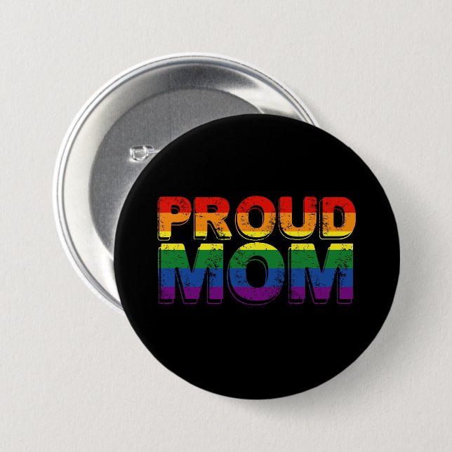 Proud Mom Gay Pride LGBT Rainbow Mother LGBTQ  Button (Front & Back)