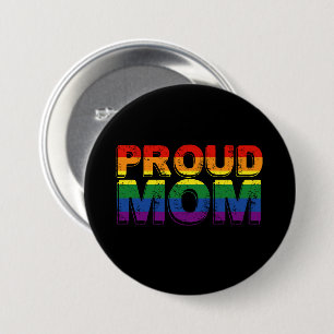 Proud Mom Gay Pride LGBT Rainbow Mother LGBTQ  Button