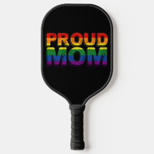 Proud Mom Gay Pride LGBT Rainbow Mother LGBTQ Pickleball Paddle