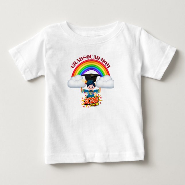 Proud Mom Grad Squad 2026 Baby T-Shirt (Front)