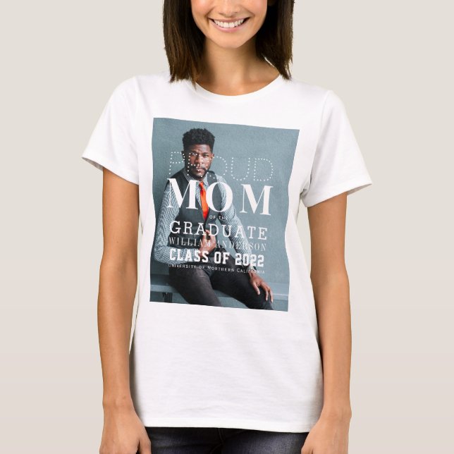 Proud Mom Graduate Bold Photo T-Shirt (Front)