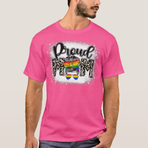 Proud Mom LGBTQ Rainbow Flag LGBT Pride Messy Bun  T-Shirt