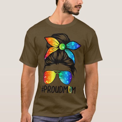 Proud Mom Messy Hair Bun LGBT Gay Pride Support LG T_Shirt