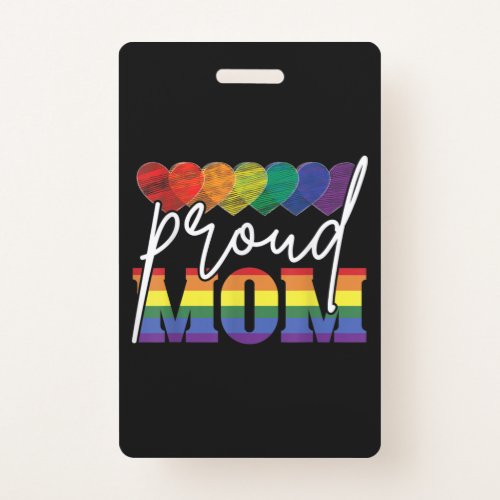 Proud Mom Mothers Day Gift LGBTQ Rainbow Flag Gay Badge