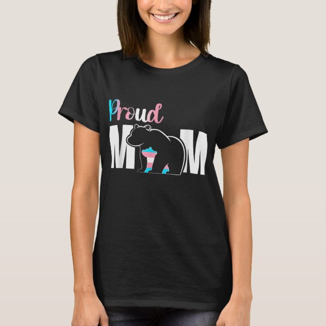 Proud Mom Mother's Day Transgender LGBT Mama Bear  T-Shirt (Front)