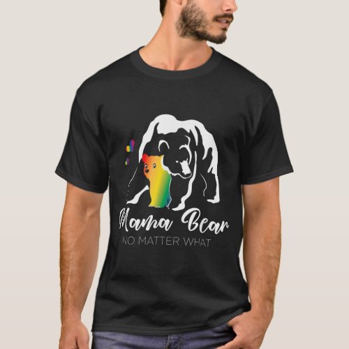 Proud Mom No Matter What LGBTQ LGBT Mom Mama Bear  T_Shirt