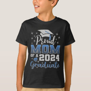 Proud Mom Of 2024 Graduate Awesome Family College T-Shirt