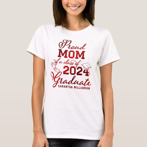 Proud Mom of 2024 Graduate Red Typography T_Shirt