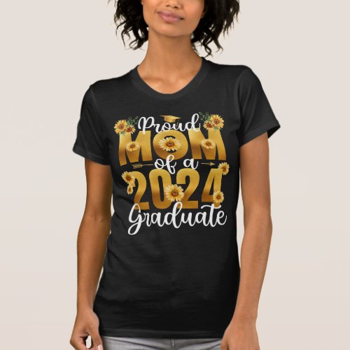 Proud Mom of 2024 Graduate Sunflower Senior Mother T_Shirt