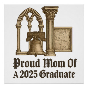 Proud Mom of 2025 Grad Classic Euro History Style Poster