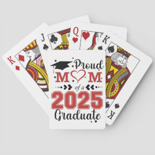 Proud Mom of 2025 Graduate Graduation Mother Day Poker Cards