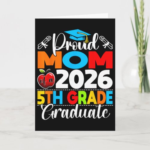 Proud Mom Of 2026 5th Grade Graduate Mother's Day  Card