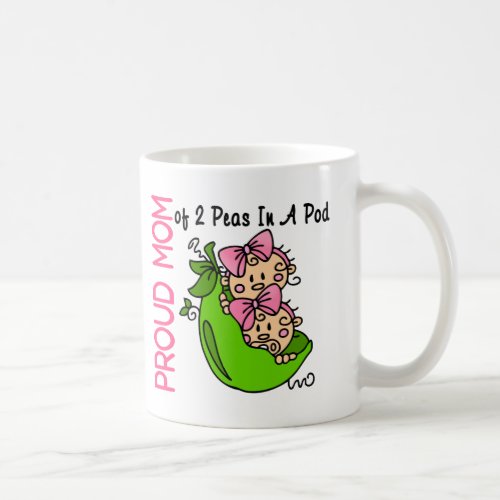 Proud Mom Of 2 Peas In A Pod Girls Coffee Mug