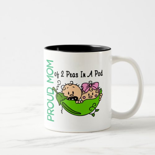 Proud Mom Of 2 Peas In A Pod VERSION 3 Two_Tone Coffee Mug