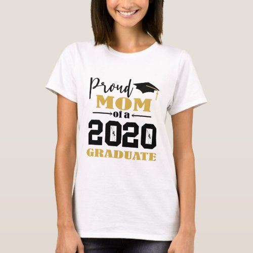 Proud Mom of a 2020 Graduate T_Shirt