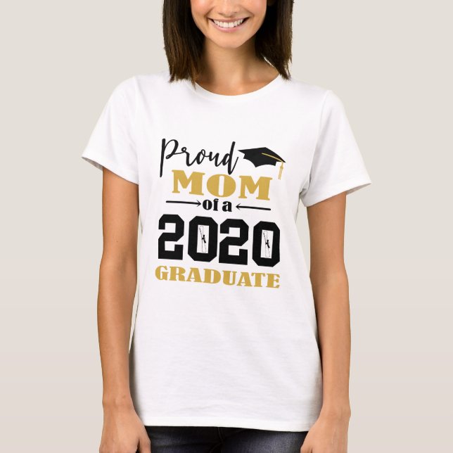 Proud Mom of a 2020 Graduate T-Shirt (Front)