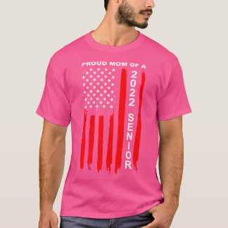 Proud Mom of a 2022 Senior 1 T-Shirt
