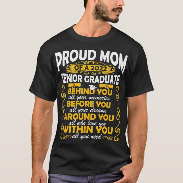 Proud Mom Of A 2022 Senior Graduate Graduation Wom T-Shirt (Front)