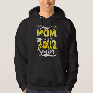 Proud Mom Of A 2022 Senior Heart Sunflower Funny G Hoodie